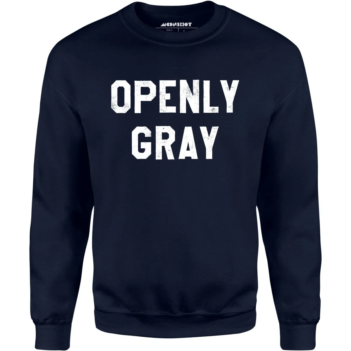 Openly Gray - Unisex Sweatshirt